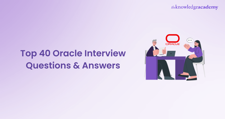 Top 40 Oracle Interview Questions & Answers