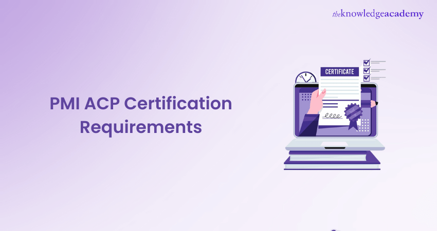 PMI ACP Certification Requirements