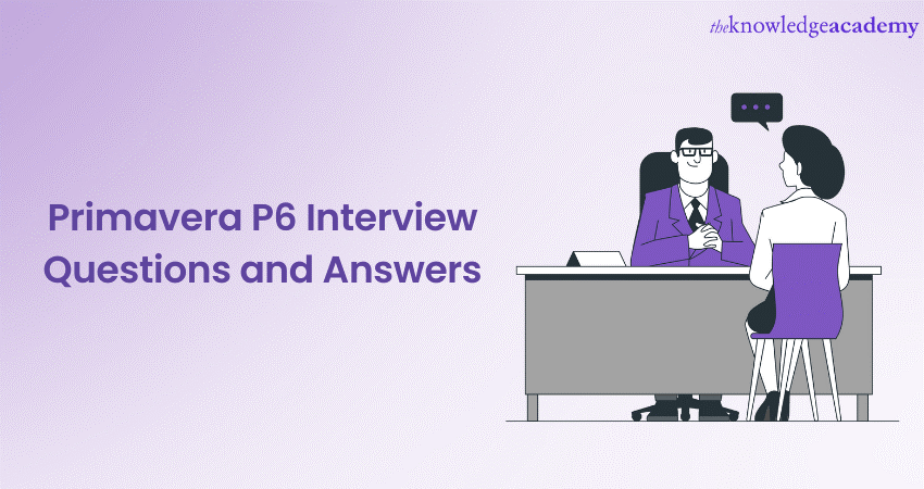 Primavera P6 Interview Questions and Answers 