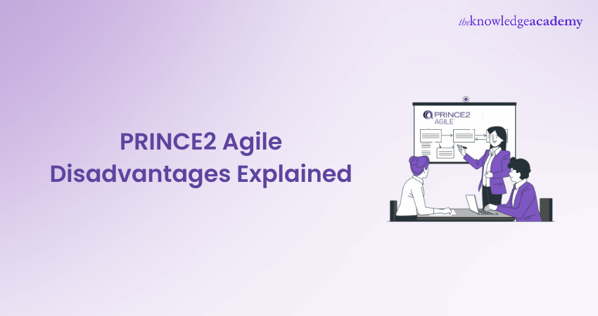 Prince2 Agile Disadvantages Explained