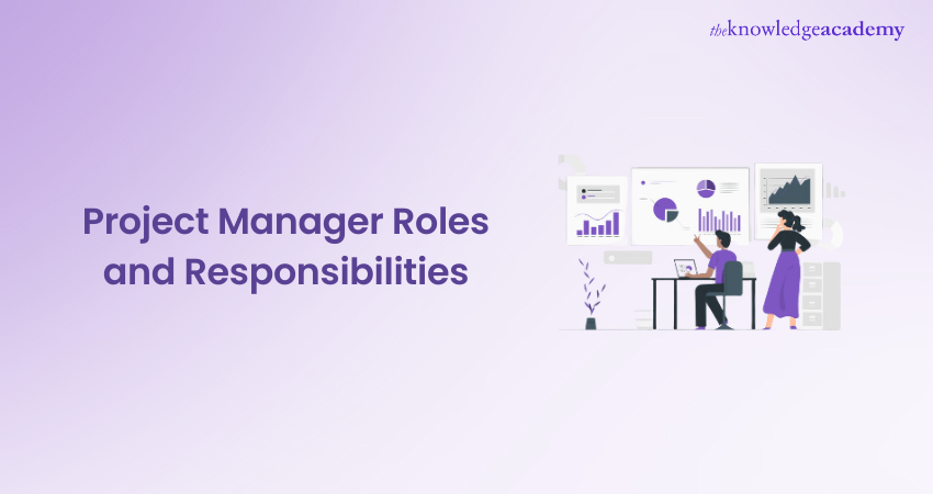 Project Manager Roles and Responsibilities