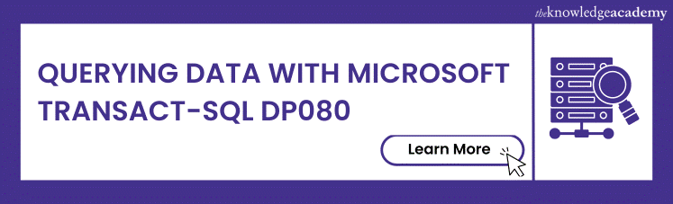 Querying Data With Microsoft Transact-SQL DP080