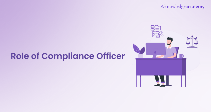 Role of Compliance Officer: A Complete Guide 