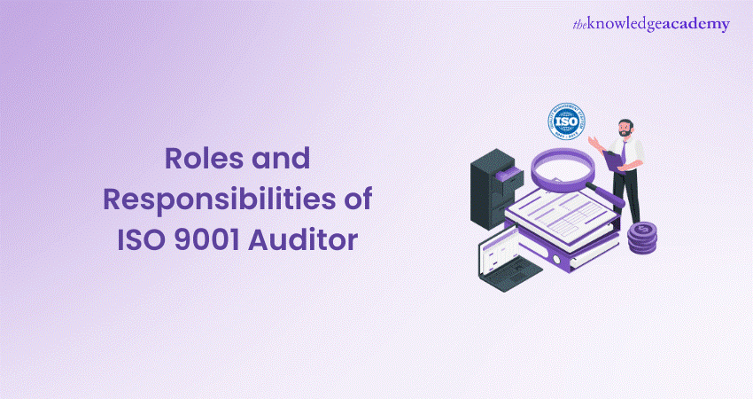 Roles and Responsibilities of ISO 9001 Auditor 