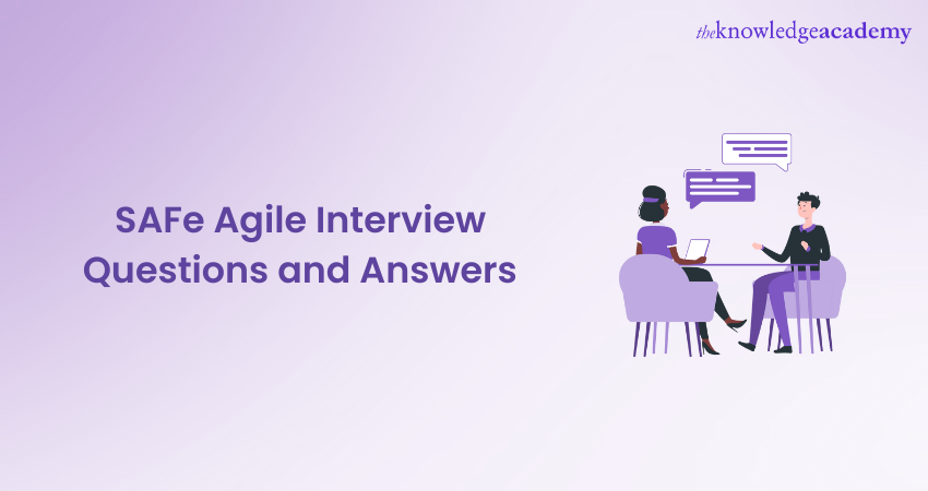 Safe Agile Interview Questions and Answer