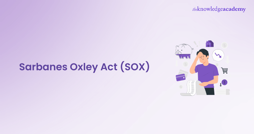 Sarbanes Oxley Act (SOX)