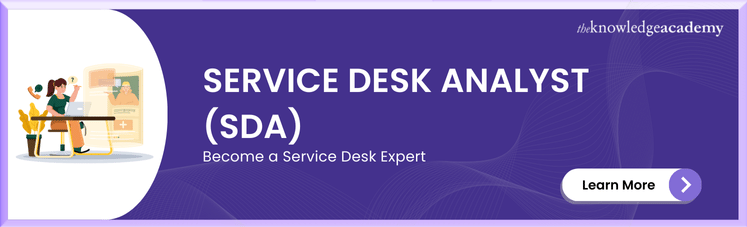 Service Desk Analyst (SDA) Training