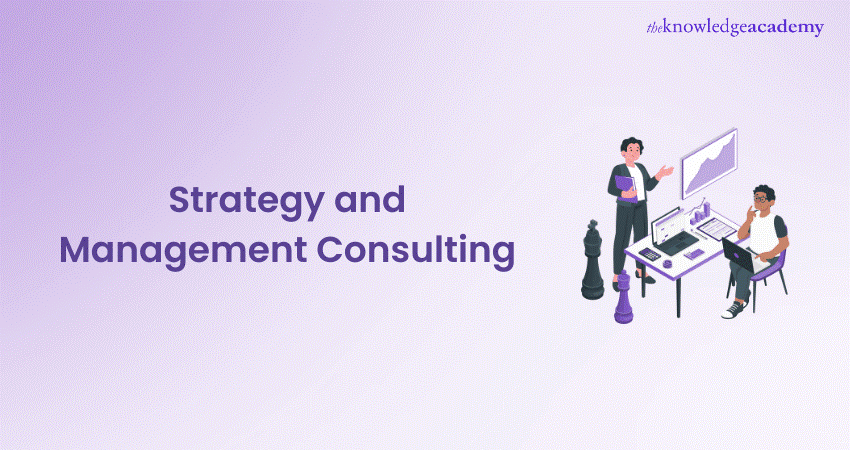 Strategy and Management Consulting