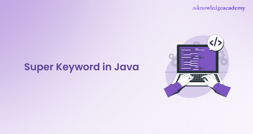 Super Keyword in Java