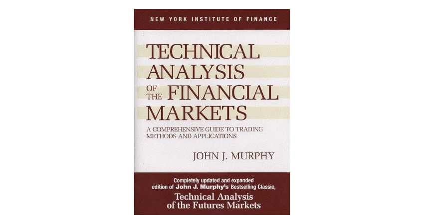 Technical Analysis of the Financial Markets 