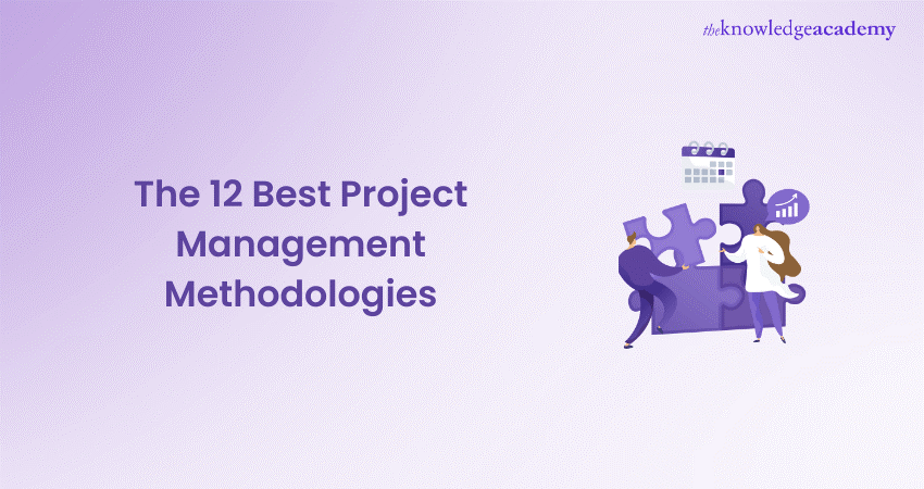 The 12 Best Project Management Methodologies