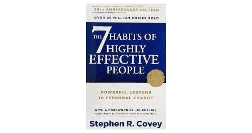 The 7 Habits of Highly Effective People 