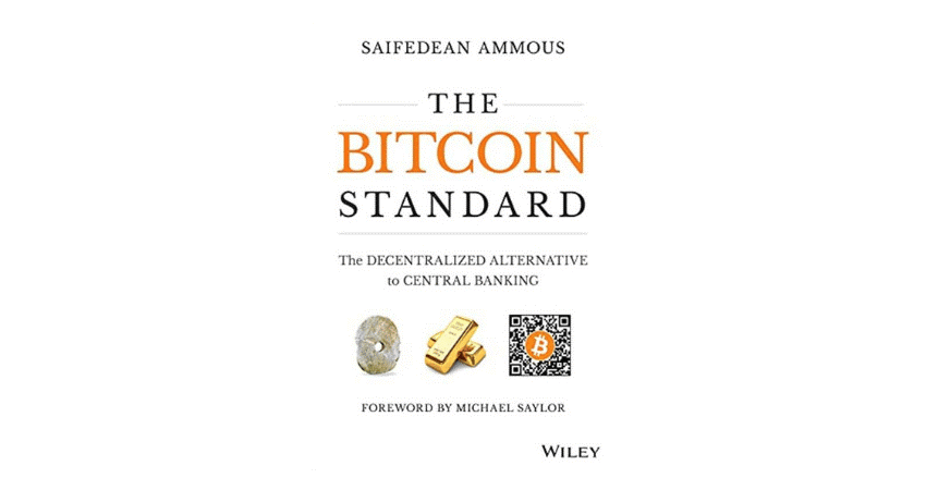 The Bitcoin Standard by Saifedean Ammous