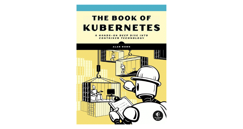 The Book of Kubernetes: A Complete Guide to Container Orchestration