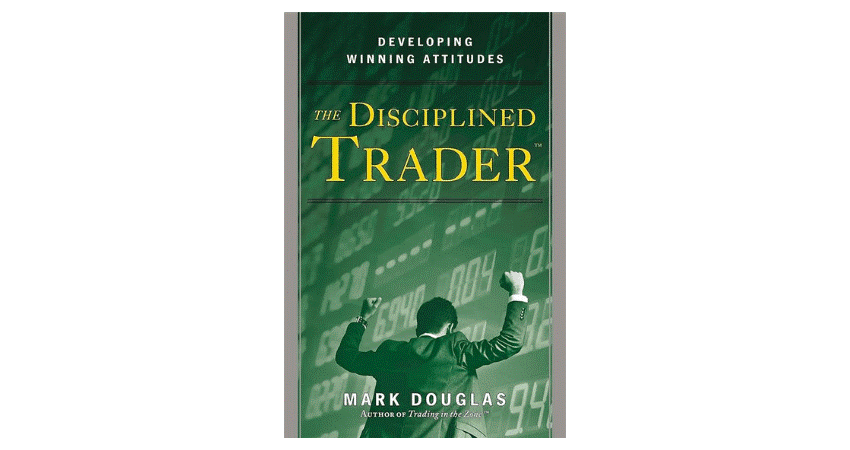 The Disciplined Trader 