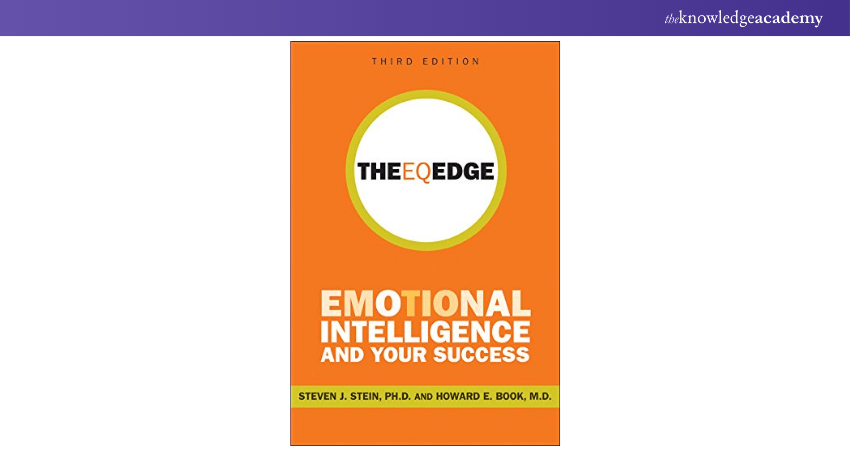 The EQ Edge: Emotional Intelligence and Your Success