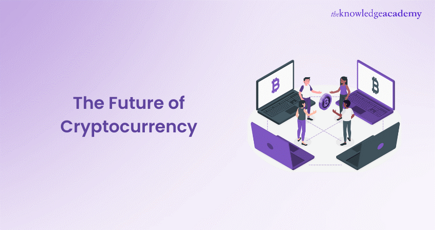 The Future of Cryptocurrency