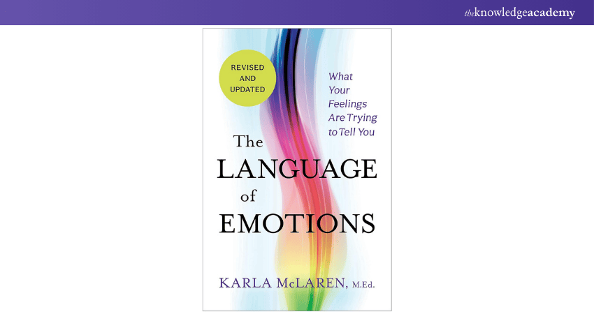 The Language of Emotions: What Your Feelings are Trying to Tell You