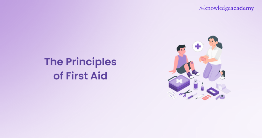 The Principles of First Aid