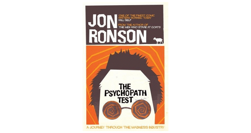 The Psychopath Test by Jon Ronson