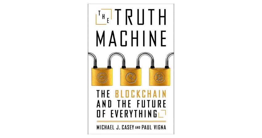 The Truth Machine by Paul Vigna and Michel J Casey