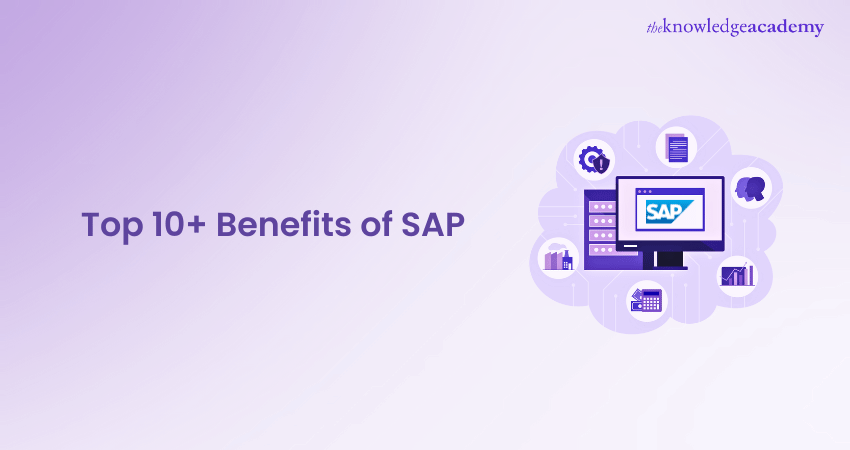 Top 10+ Benefits of SAP