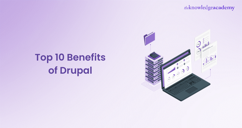 Top 10 Benefits of Drupal