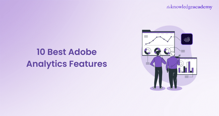 Top 10 Best Adobe Analytics Features