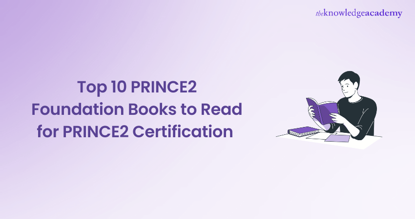 Top 10 PRINCE2 Foundation Books to Read for PRINCE2 Certification