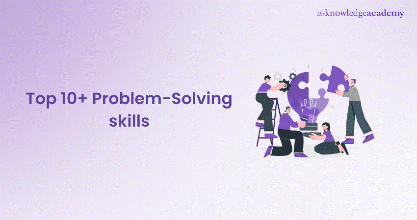 Top 10 Problem Solving Skills