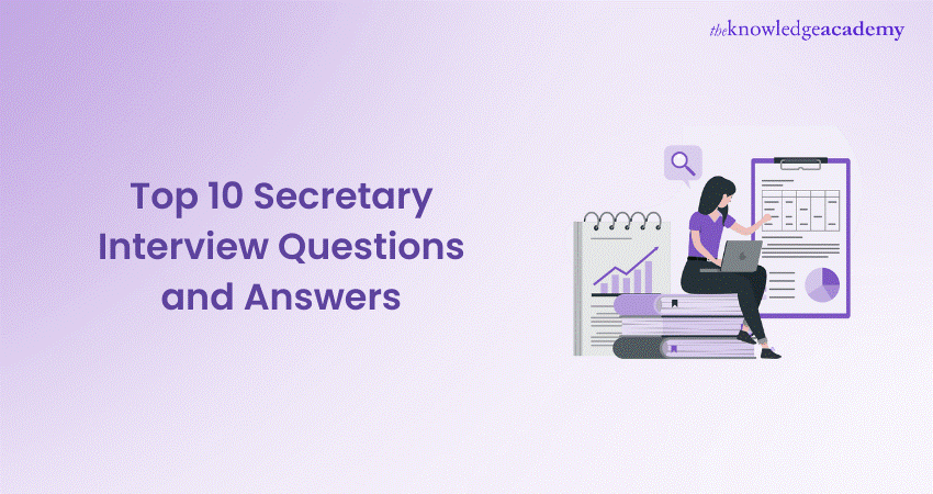 Top 10 Secretary Interview Questions and Answers