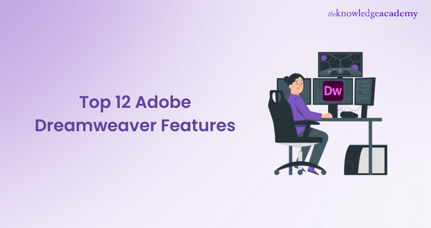 Top 12 Adobe Dreamweaver Features