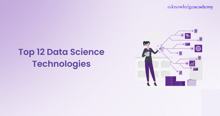 Top 12 Data Science Technologies