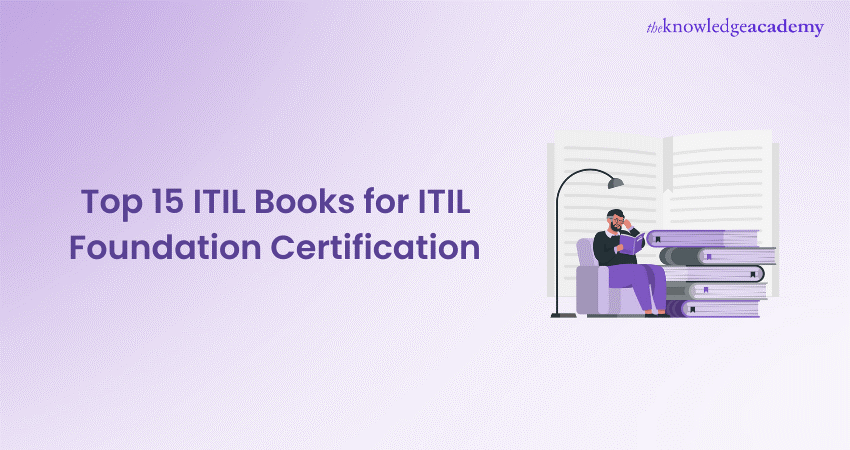 Top 15 ITIL Books for ITIL Foundation Certification 