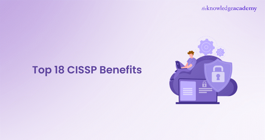 Top 18 CISSP Benefits