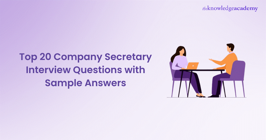 Top 20 Company Secretary Interview Questions with Sample Answers