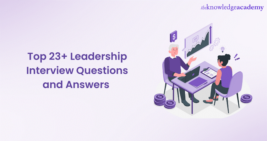 Top 23+ Leadership Interview Questions And Answers