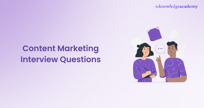 Top 25 Content Marketing Interview Questions and Answers 