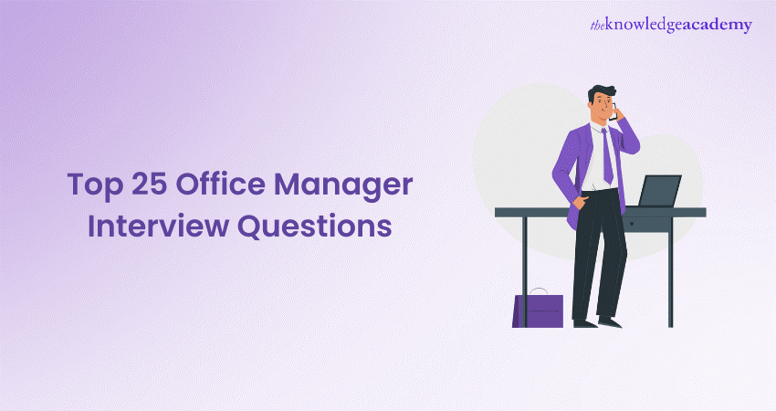 Top 25 Office Manager Interview Questions