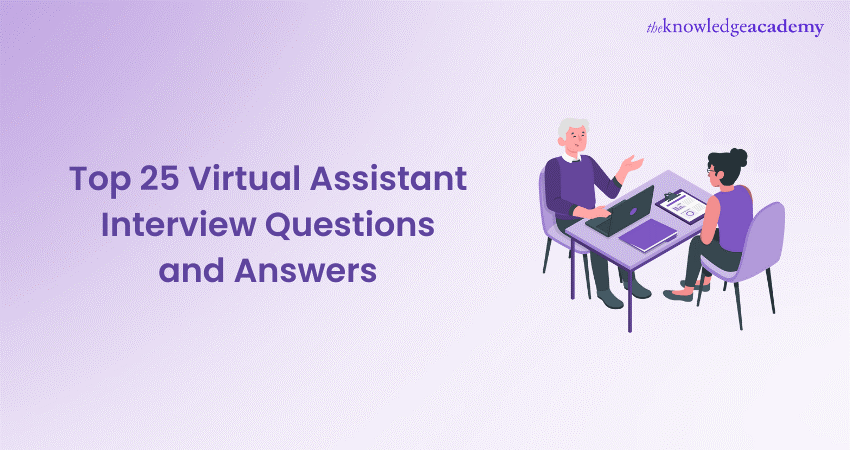 Top 25 Virtual Assistant Interview Questions and Answers 