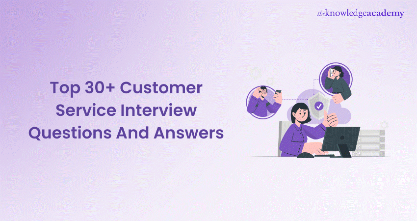 Top 30 Customer Service Interview Questions Ace The Interview   Top 30%2B Customer Service Interview Questions And Answers 