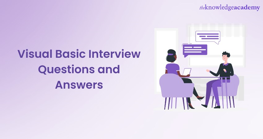 Top 30+ Visual Basic Interview Questions and Answers: A Detailed Guide 