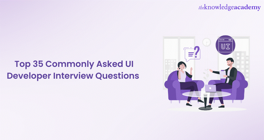 Top 35 Commonly Asked UI Developer Interview Questions 