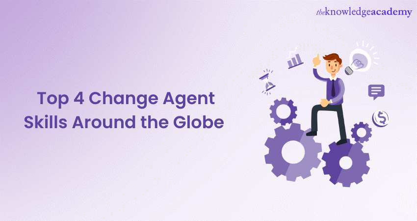 Top 4 Change Agent Skills Around the Globe