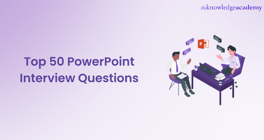 Top 50 PowerPoint Interview Questions for Your Dream Job 