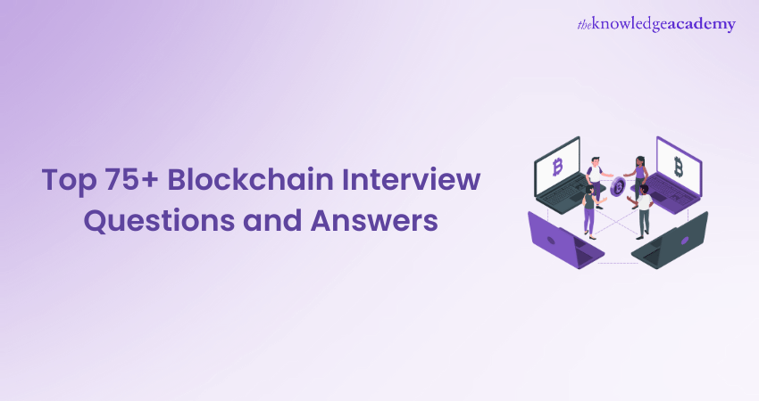 Top 75+ Blockchain Interview Questions