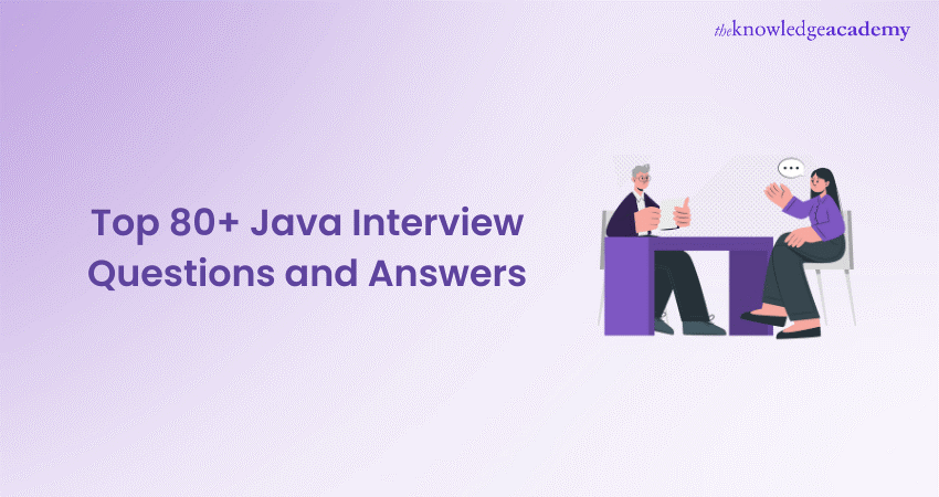 Top 80+ Java Interview Questions and Answers