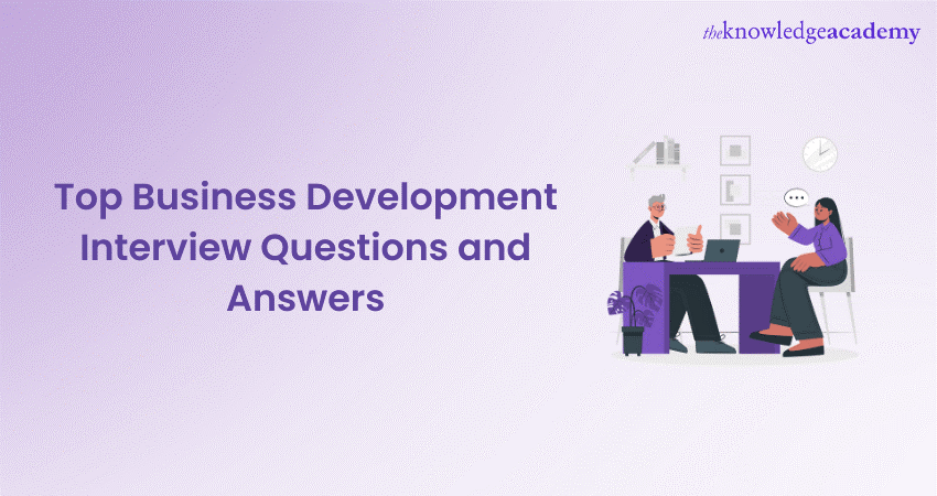 Top Business Development Interview Questions and Answers