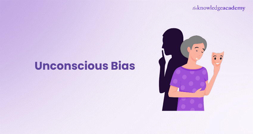 Unconscious Bias