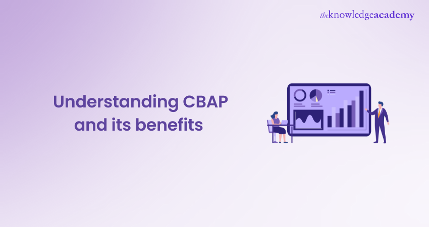 Understanding CBAP and its Benefits